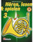 HoeRen, Lesen & Spielen 3 Horn in F: Schule fur Horn in F
