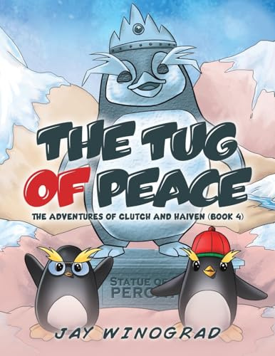 The Tug of Peace: The Adventures of Clutch and Haiven