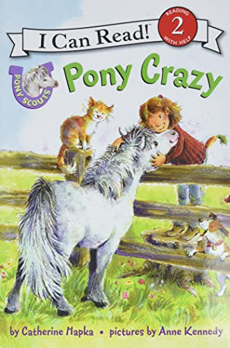 Pony Scouts: Pony Crazy: A Level Two I Can Read Book about a Girl Who Finds Friends as Pony Crazy as She Is for children (Ages 4-8) (I Can Read Level 2)