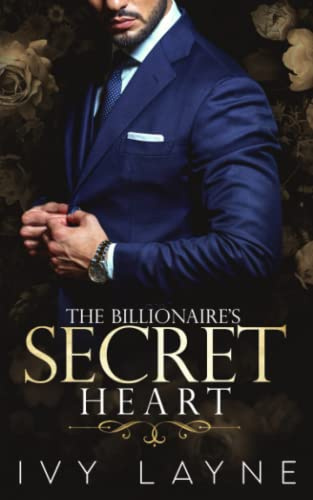 The Billionaire's Secret Heart: Volume 1 (The Winters Saga)