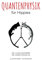 Quantenphysik für Hippies