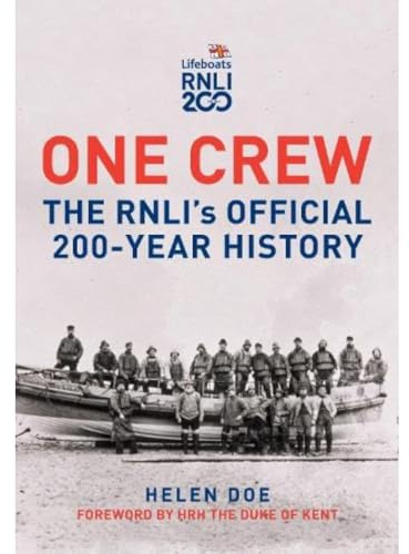 One Crew: The RNLI's Official 200-Year History