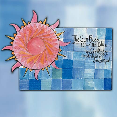 The Sun Rose and the Wind Blue
