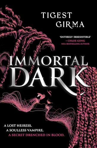 Immortal Dark: the NYT bestselling dark academia vampire romance (Immortal Dark Trilogy)