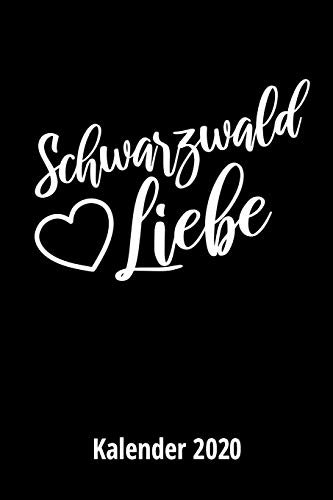Schwarzwaldliebe Kalender 2020: Terminplaner, Taschenkalender, Kalender, Wochenplaner, Planer, Organizer 2020