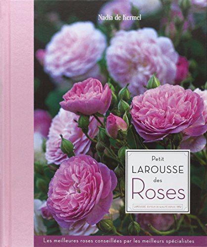 Petit Larousse des roses