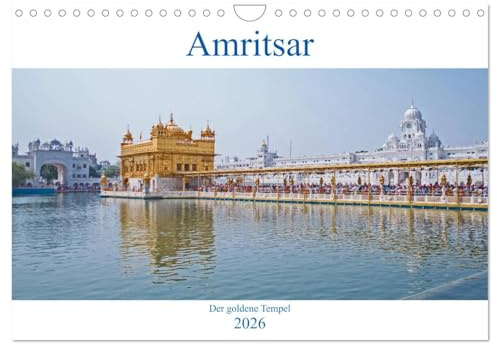 Amritsar - Der goldene Tempel (Wandkalender 2026 DIN A4 quer), CALVENDO Monatskalender: Ein Rundgang durch das Heiligtum der Sikhreligion (CALVENDO Orte)