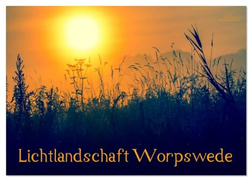 Lichtlandschaft Worpswede (Wandkalender 2026 DIN A4 quer), CALVENDO Monatskalender: Lichtdurchflutete Fotos der Landschaft um Worpswede im Teufelsmoor (CALVENDO Natur)