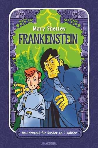 Frankenstein. Neu erzählt für Kinder ab 7 Jahren: Klassiker in einfach lesbarer Sprache – übersetzt von Christel Kröning (Klassiker für Kinder KfK, Band 2)