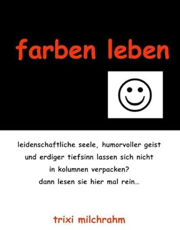 farben leben: hinfallen - lächeln richten - weitergehen