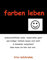farben leben: hinfallen - lächeln richten - weitergehen