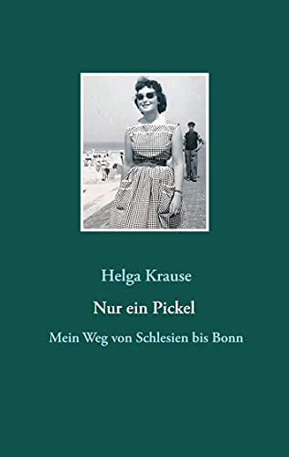 Nur ein Pickel: Mein Weg von Schlesien bis Bonn