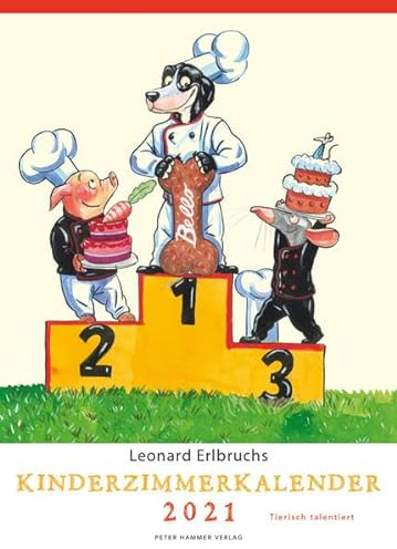 Leonard Erlbruchs Kinderzimmerkalender 2021: Tierisch talentiert