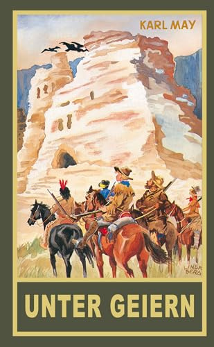 Unter Geiern: Erzählungen aus dem Wilden Westen: Erzählungen aus dem Wilden Westen, Band 35 der Gesammelten Werke (Gesammelte Werke als Taschenbuch)