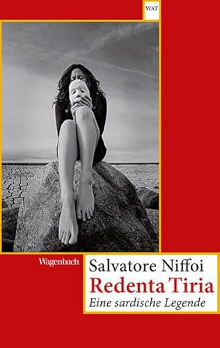 Redenta Tiria: Eine sardische Legende: Eien sardische legende (Wagenbachs andere Taschenbücher)