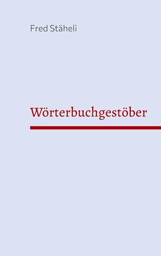 Wörterbuchgestöber: Gedichte