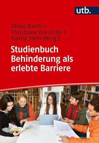 Studienbuch Behinderung als erlebte Barriere: Anthroposophische Heilpädagogik - Grundlagen und Umsetzung