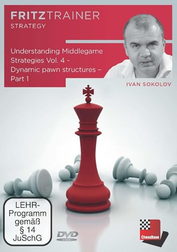 Understanding Middlegame Strategies Vol. 4: Dynamic pawn structures Part 1: Fritztrainer - interaktives Videoschachtraining