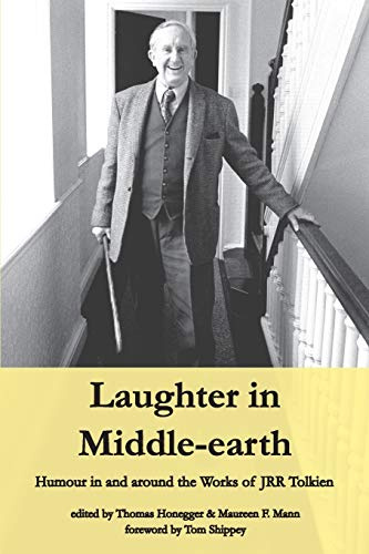 Laughter in Middle-earth: Humour in and around the Works of JRR Tolkien (Cormarë, Band 35)