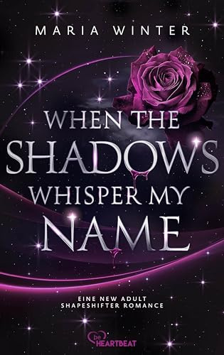 When the Shadows whisper my Name (Eine New-Adult-Shapeshifter-Romance, Band 2)