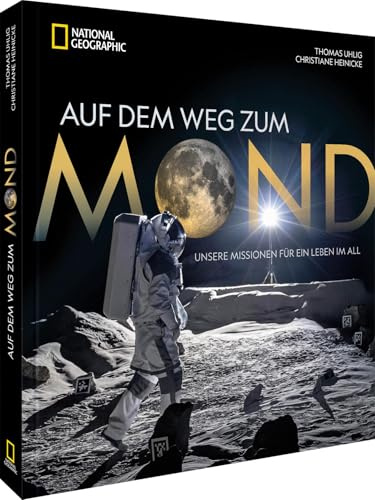 Auf dem Weg zum Mond: Unsere Missionen für ein Leben im All: Entdecken Sie spannende Projekte und Technologien, die den Schritt auf den Mond und darüber hinaus ermöglichen.