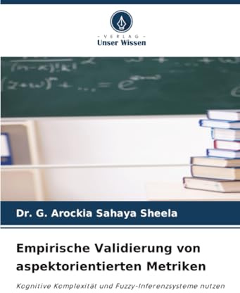 Empirische Validierung von aspektorientierten Metriken: Kognitive Komplexität und Fuzzy-Inferenzsysteme nutzen