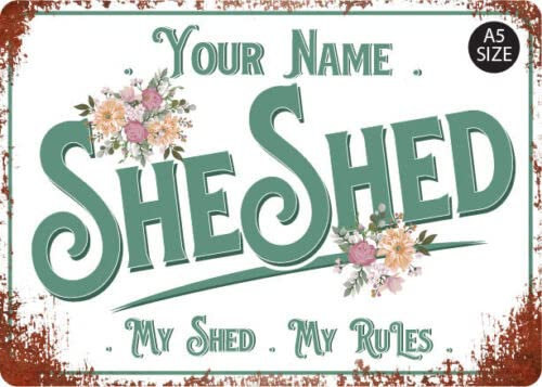 ELITEPRINT Personalised She Shed Sign Metal Garden Wall Door Decor Accessory Female Plaque - Wall Art Decorations (A5 (14.8cm x 21cm))