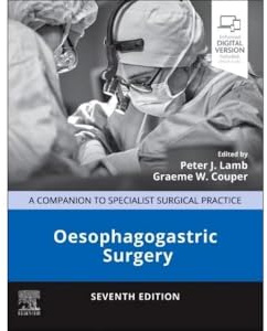 Oesophagogastric Surgery: A Companion to Specialist Surgical Practice