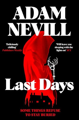 Last Days: Compulsive Occult Horror from the Award-Winning Author