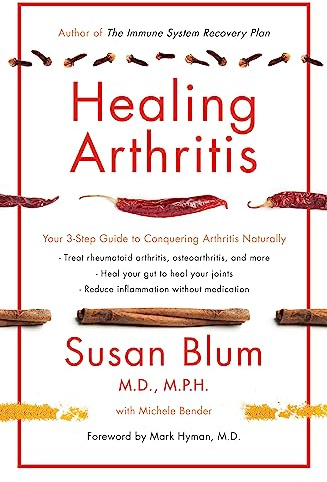 Healing Arthritis: Your 3-Step Guide to Conquering Arthritis Naturally