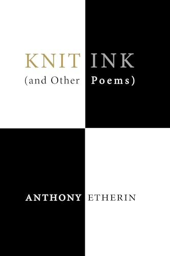 Knit Ink: (And Other Poems)