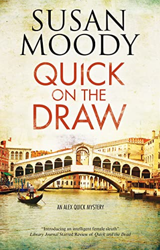 Quick on the Draw (An Alex Quick Mystery, 3)