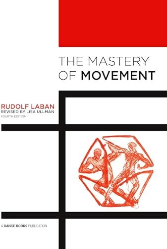 The Mastery of Movement
