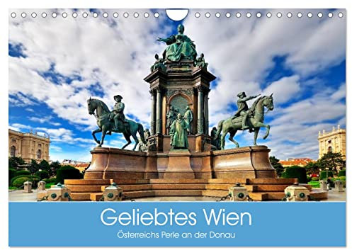 Geliebtes Wien. Österreichs Perle an der Donau (Wandkalender 2025 DIN A4 quer), CALVENDO Monatskalender: Auf den Spuren der Habsburger-Monarchie von einst (CALVENDO Orte)