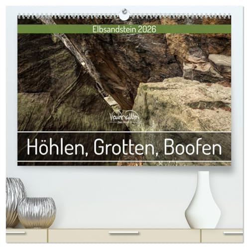 Höhlen, Grotten, Boofen - Elbsandstein (hochwertiger Premium Wandkalender 2026 DIN A2 quer), Kunstdruck in Hochglanz: Faszinierende Höhlenwelten aus Sandstein (CALVENDO Natur)