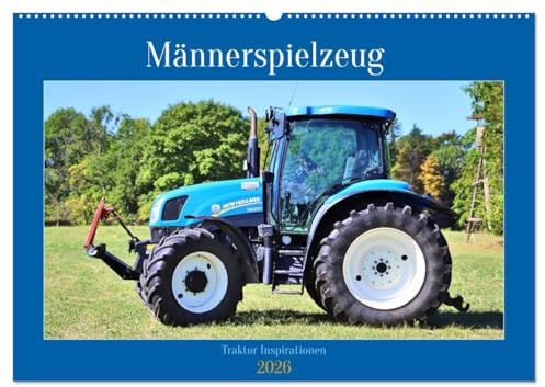 Männerspielzeug Traktor Inspirationen (Wandkalender 2026 DIN A2 quer), CALVENDO Monatskalender: Traktoren die für Herzklopfen sorgen (CALVENDO Technologie)