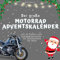 Der grosse Motorrad-Adventskalender: mit 24 Bildern und lustigen Sprüchen bis Weihnachten für Biker