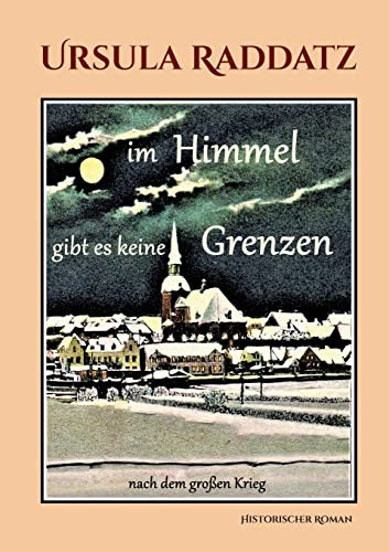 Im Himmel gibt es keine Grenzen: nach dem großen Krieg