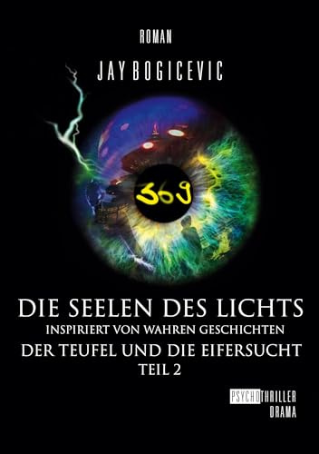 Die Seelen des Lichts: Der Teufel und die Eifersucht Teil 2
