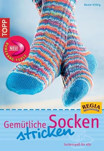 Gemütliche Socken stricken: Sockenspaß für alle (TOPP Handarbeiten)