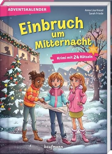 Einbruch um Mitternacht: Adventskalender – Krimi mit 24 Rätseln