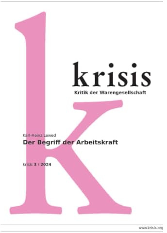 Der Begriff der Arbeitskraft - krisis 3/2024