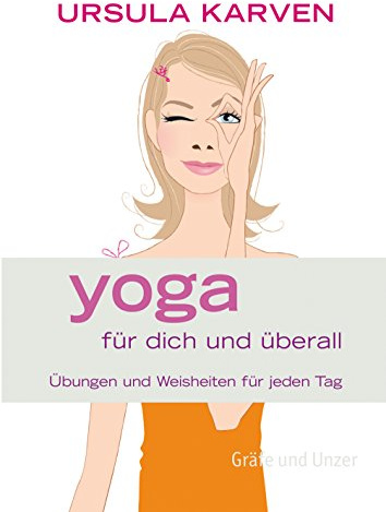 Yoga für dich und überall - Übungen und Weisheiten für jeden Tag (Box mit aufstellbaren Karten)