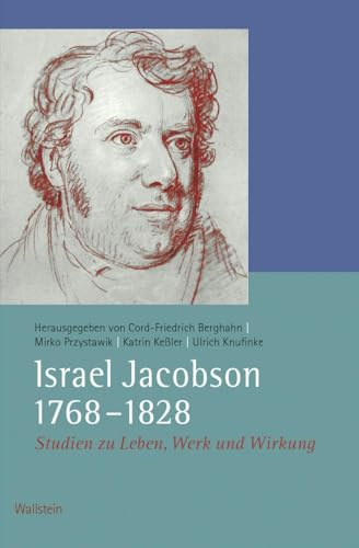Israel Jacobson (1768-1828): Studien zu Leben, Werk und Wirkung (Veröffentlichungen der Historischen Kommission für Niedersachsen und Bremen)