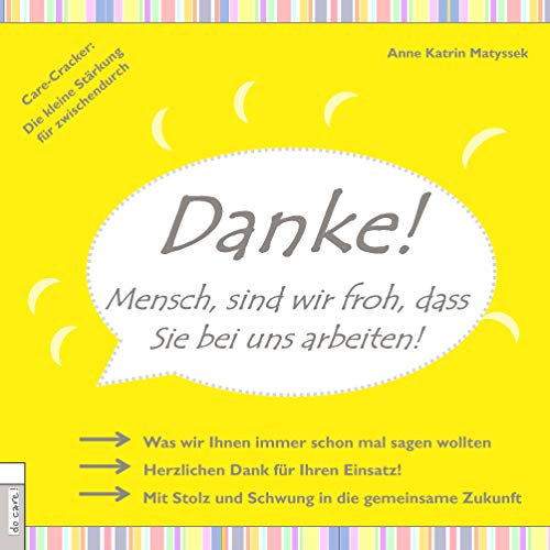 DANKE! Mensch, sind wir froh, dass Sie bei uns arbeiten: Care-Cracker: Die kleine Stärkung für zwischendurch