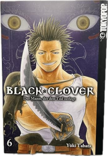 Black Clover 06: Der Mann, der den Tod zerlegt
