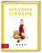 Geschenke aus der Küche: Die besten Rezepte (Easy Kochbücher)