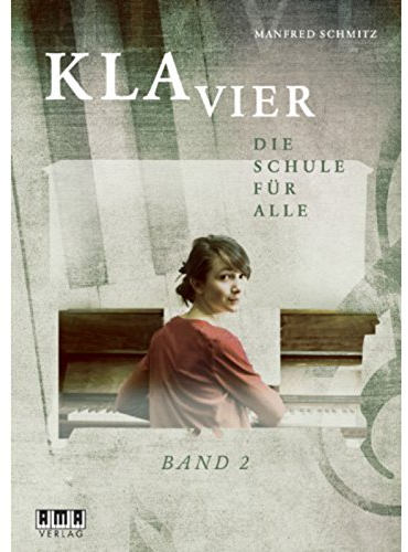 KLAVIER: Die Schule für alle. Band 2: Die Schule für alle 2