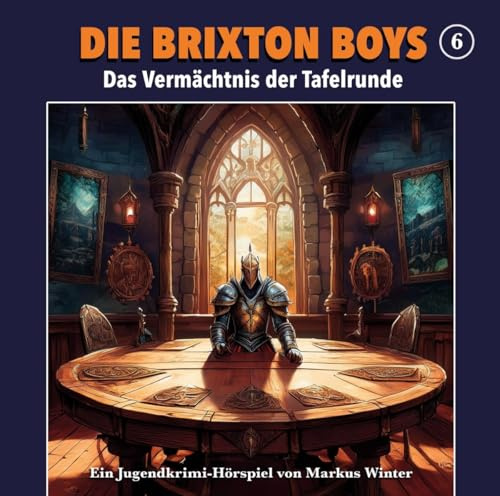 Das Vermächtnis der Tafelrunde Folge 6