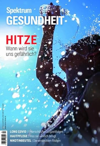 Spektrum Gesundheit 4/2025 - Hitze: Wann wird sie uns gefährlich?